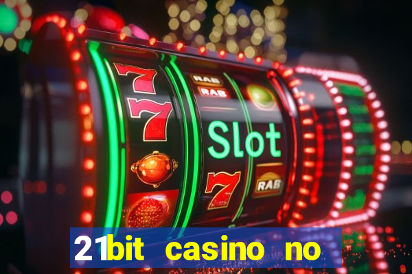 21bit casino no deposit bonus codes 2024