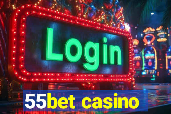 55bet casino