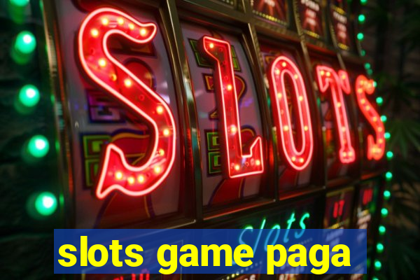 slots game paga