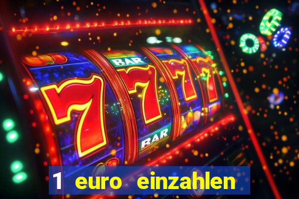 1 euro einzahlen casino 2022