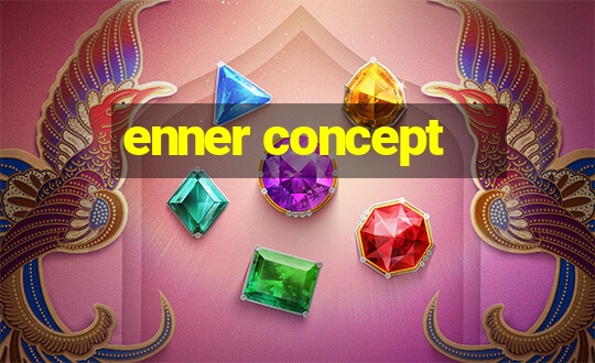 enner concept