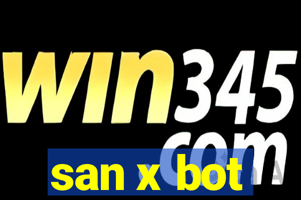 san x bot