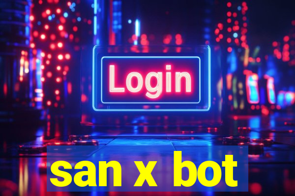 san x bot