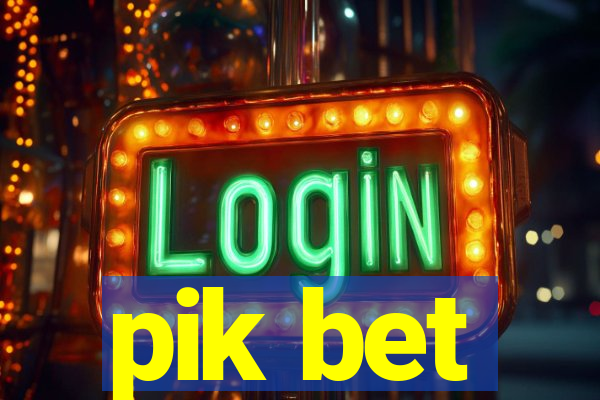 pik bet