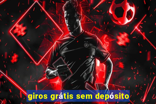 giros grátis sem depósito