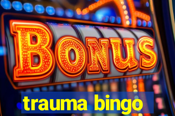 trauma bingo