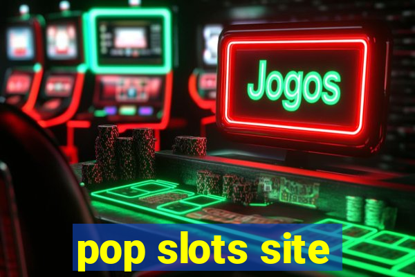 pop slots site