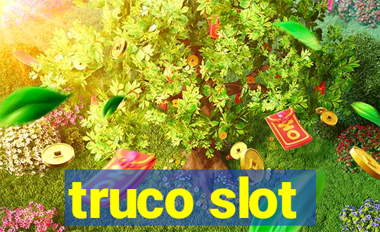 truco slot