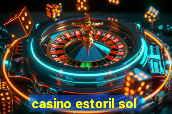 casino estoril sol