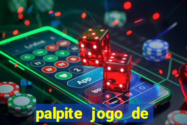 palpite jogo de hoje futebol