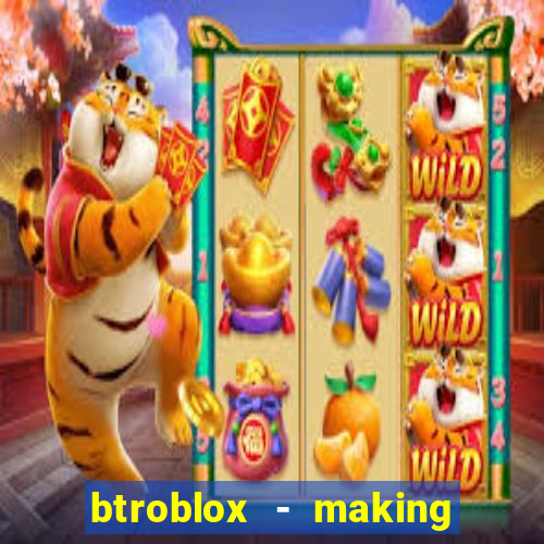 btroblox - making roblox better