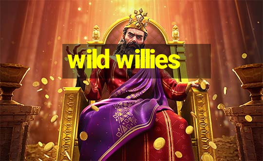 wild willies