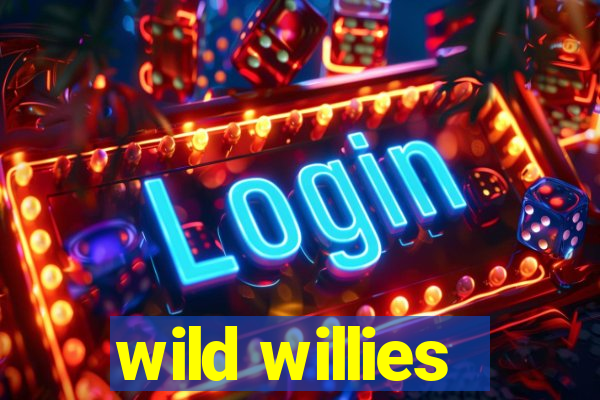 wild willies