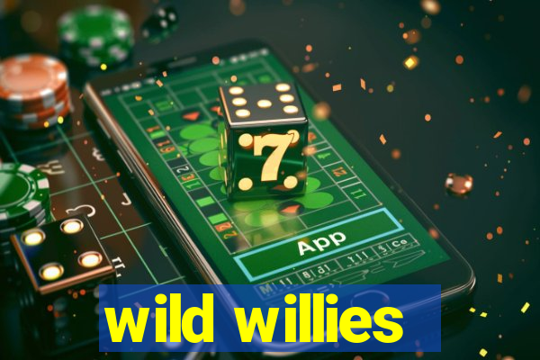 wild willies