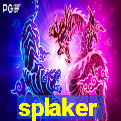 splaker