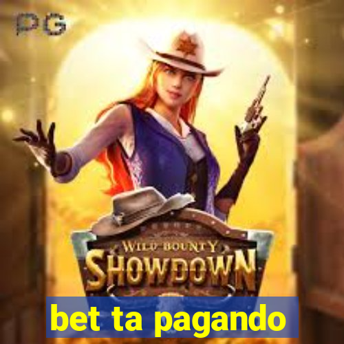 bet ta pagando