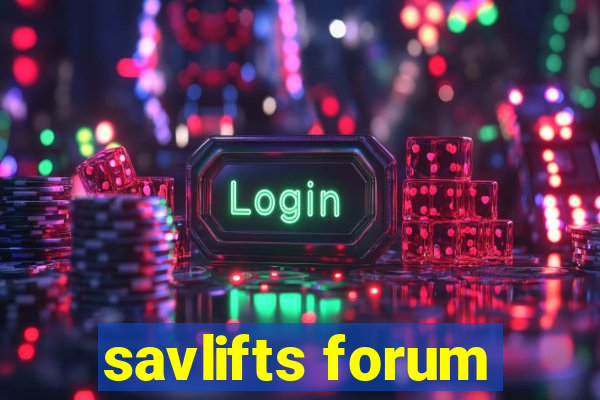 savlifts forum