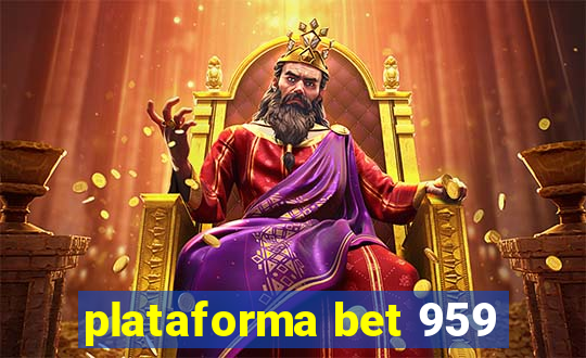 plataforma bet 959