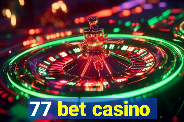 77 bet casino