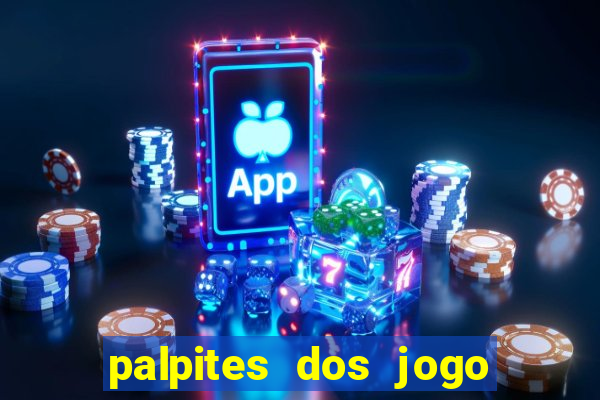 palpites dos jogo de hoje