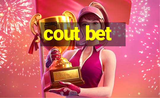 cout bet