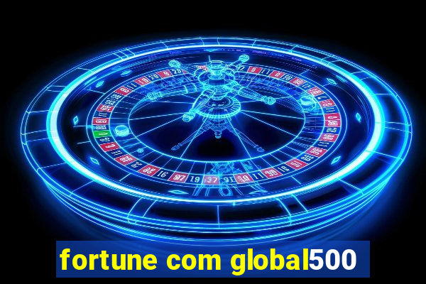 fortune com global500