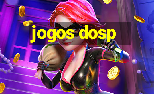 jogos dosp