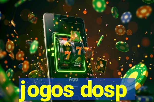 jogos dosp