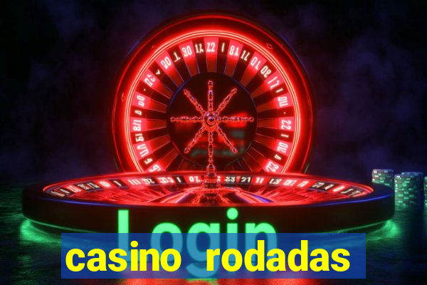 casino rodadas gratis sem deposito