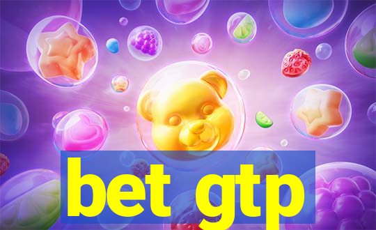 bet gtp