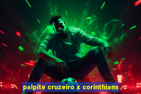 palpite cruzeiro x corinthians