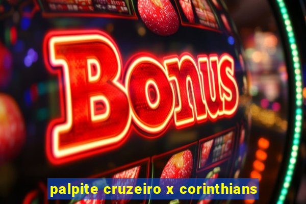 palpite cruzeiro x corinthians