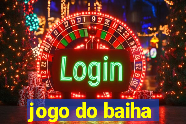 jogo do baiha