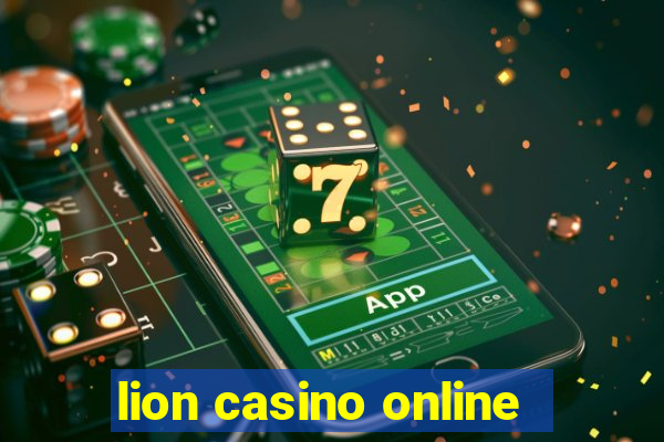 lion casino online