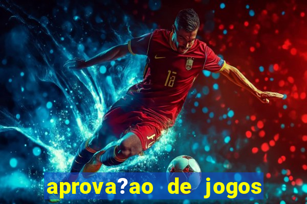 aprova?ao de jogos de azar