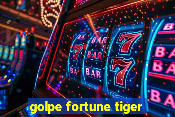 golpe fortune tiger