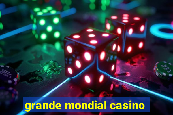 grande mondial casino