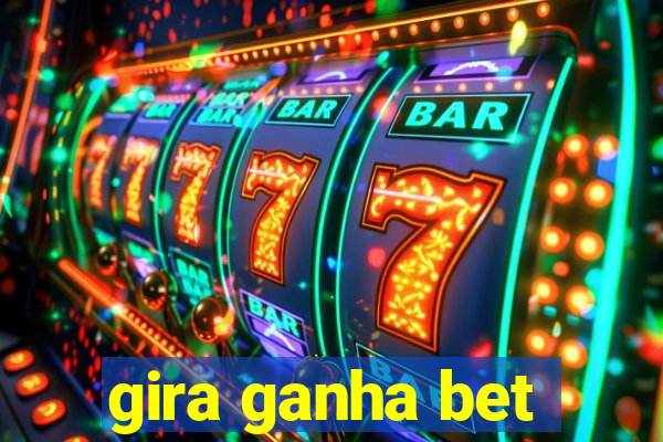 gira ganha bet