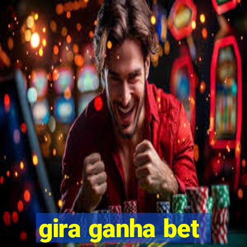 gira ganha bet