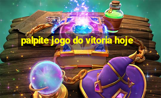 palpite jogo do vitoria hoje