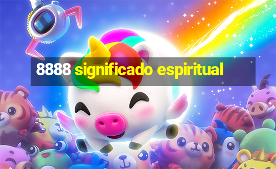 8888 significado espiritual