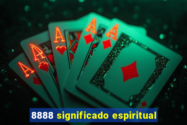 8888 significado espiritual