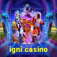 igni casino