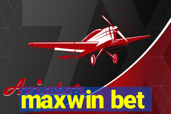 maxwin bet