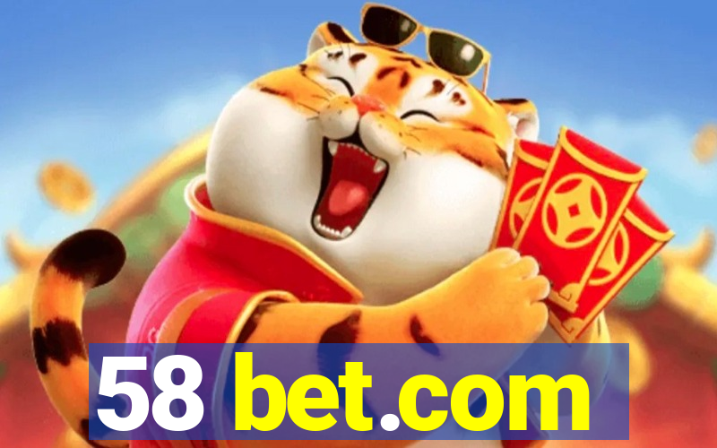 58 bet.com