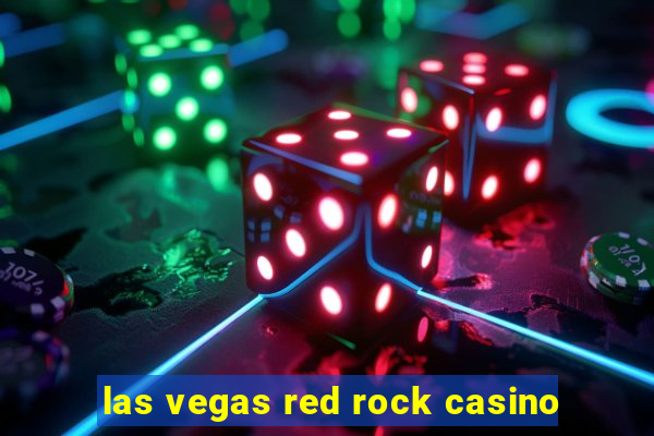 las vegas red rock casino