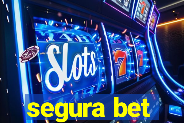 segura bet