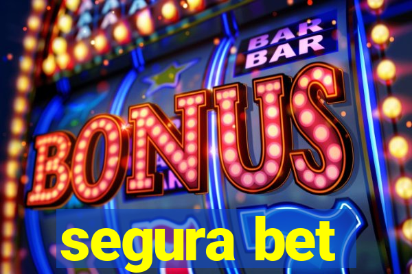 segura bet