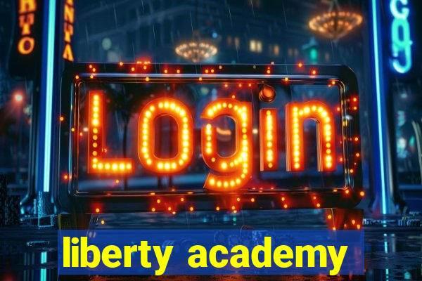 liberty academy