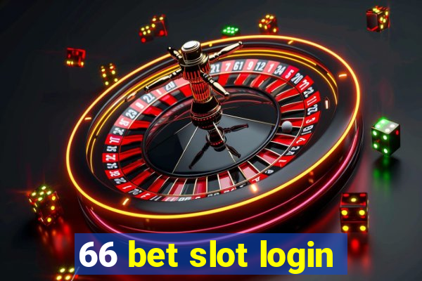 66 bet slot login